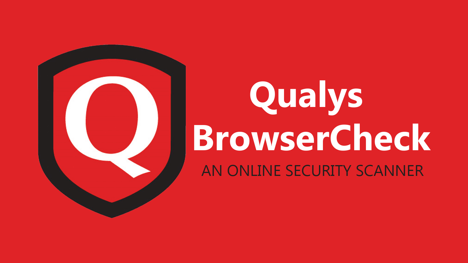 Qualys BrowserCheck An Online Security Scanner HaViral