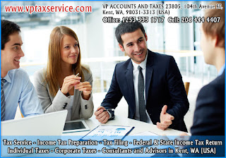 Federal and State Income Tax Return Filing Consultants in Ravensdale, WA, Office: 1253 333 1717 Cell: 206 444 4407 http://www.vptaxservice.com