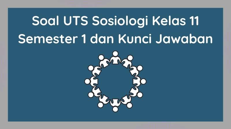 Soal essay sosiologi kelas xi semester 1 dan kunci jawaban 08 image
