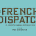 Première bande annonce VOST pour The French Dispatch de Wes Anderson 