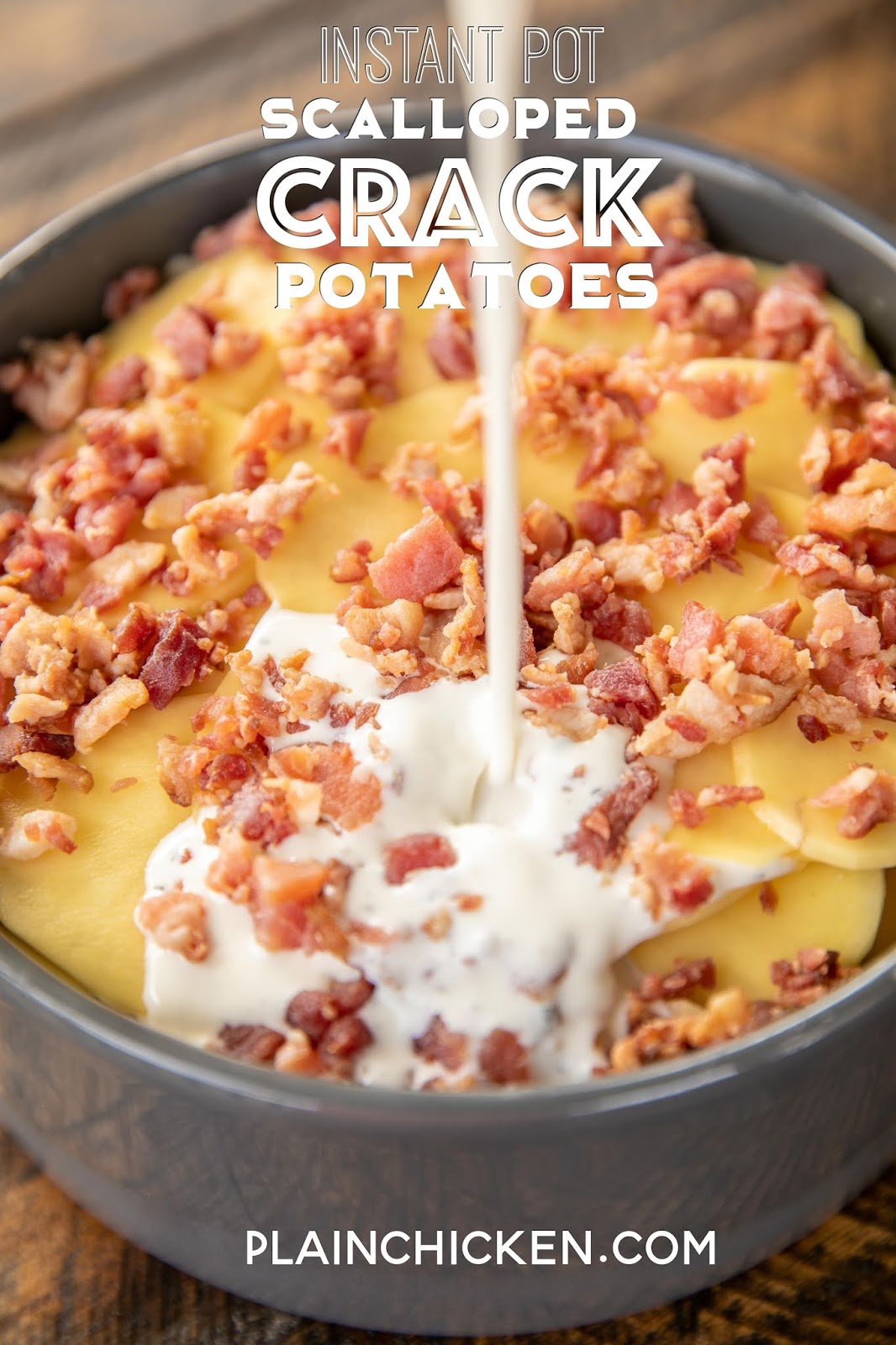 Instant Pot Scalloped Crack Potatoes Plain Chicken®