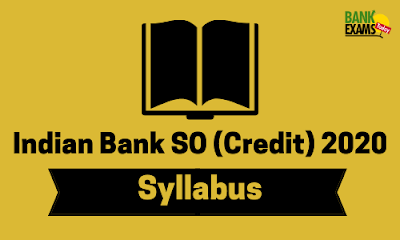 Indian Bank SO (Credit) 2020: Syllabus