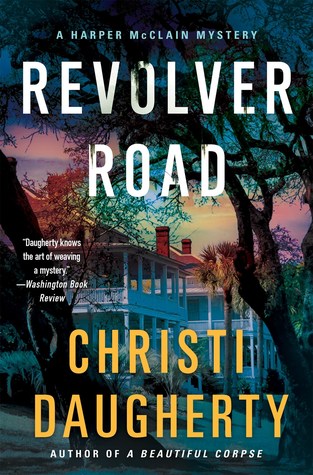 Review: Revolver Road by Christi Daugherty