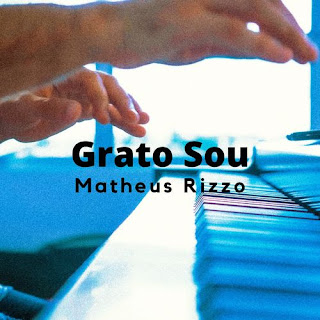 Baixar Música Gospel Grato Sou - Matheus Rizzo Mp3