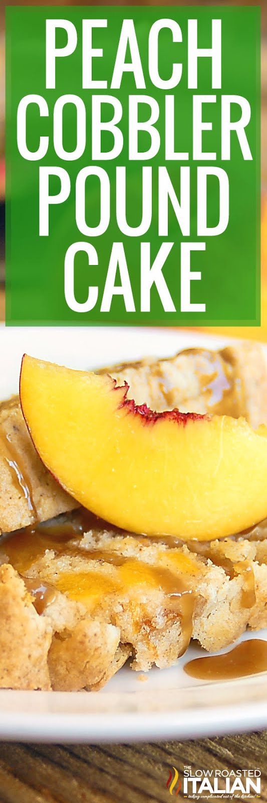Peach Cobbler Cream Cheese Pound Cake Recipe Wiki Cakes