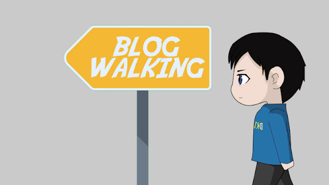Lakukan Blog Walking Lakukan Blog Walking