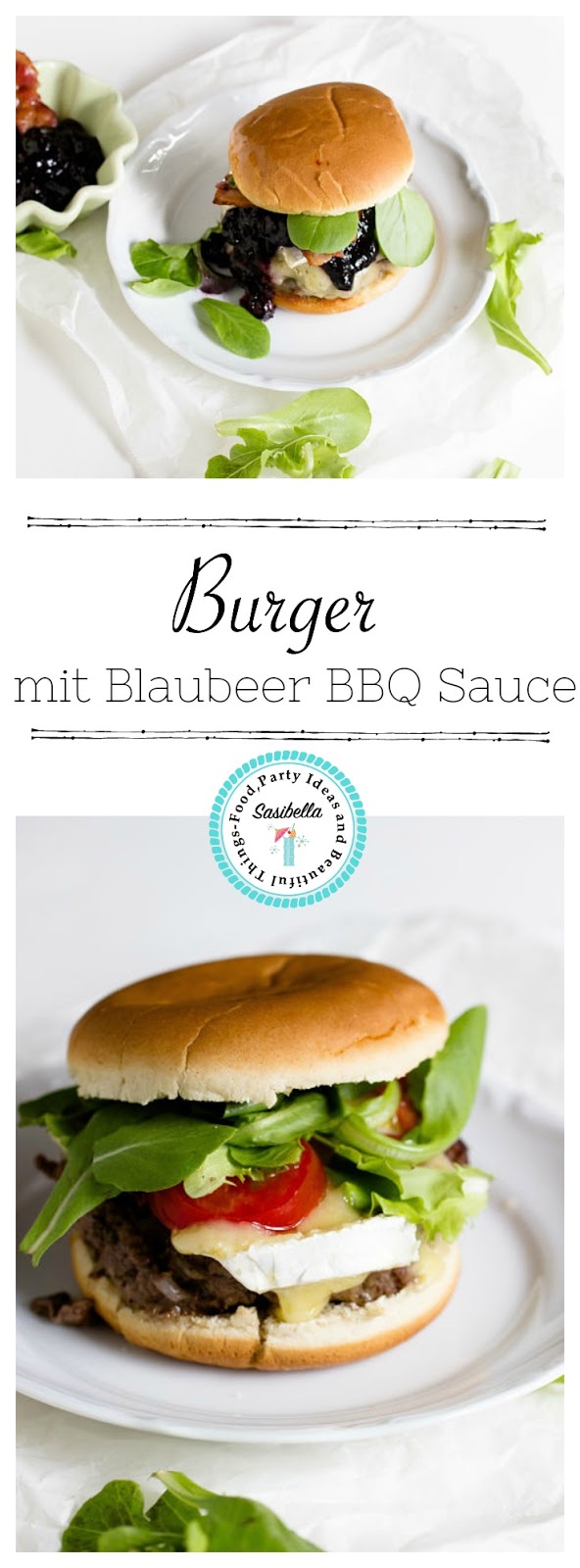 Burger mit Blaubeer-BBQ Sauce und Brie - Sasibella Burger mit Blaubeer-BBQ Sauce und Brie - Sasibella