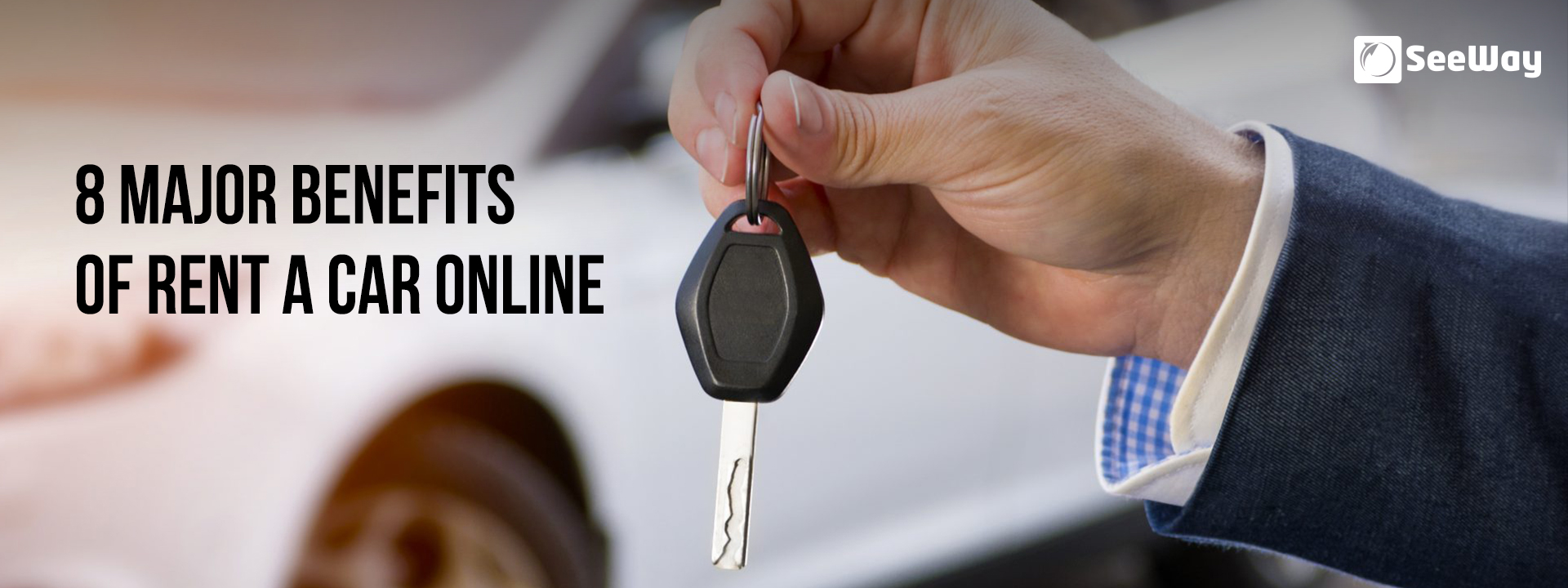 8 Major Benefits of Rent a Car Online