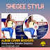 Shegee Styla Full Promo Album For Free Download, Cover Designed By Dangles Graphics [DanglesGfx] (@Dangles442Gh) Call/WhatsApp: +233246141226.