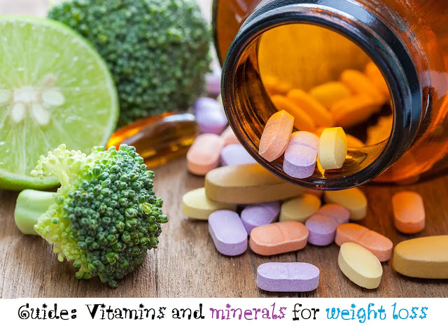 Guide: Vitamins and minerals for weight loss Guide: Vitamins and minerals for weight loss