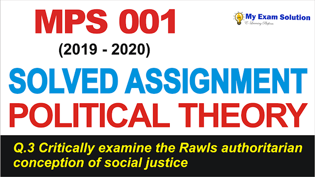 rawls conception of justice, ignou assignment, ignou assignment 2020, mps 001 solved assignment, ignou assignment, ignou mps solved assignment 2019-2020, ignou mps 2nd year assignment 2019-20, ignou mps assignment 2019-20, ignou mps solved assignment 2018-19 in hindi pdf, ignou mps solved assignment 2018-19 in English pdf, ignou mps solved assignment free, ignou mps assignment 2019 solved,  ignou mps solved assignment 2018-19 in hindi pdf free, ignou mps 2nd year solved assignment 2018-19