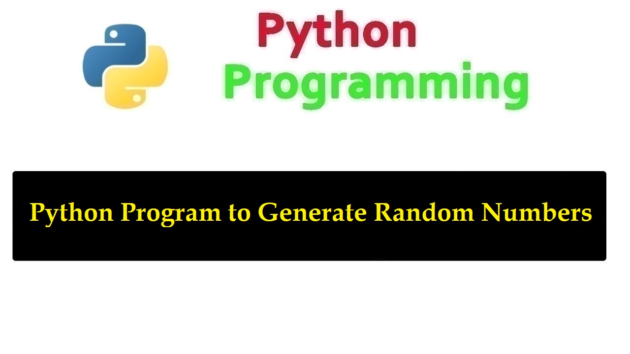 Python Program to Generate Random Numbers