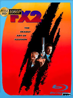 FX 2: Ilusiones Mortales [1991] HD [1080p] Latino [GoogleDrive] PGD