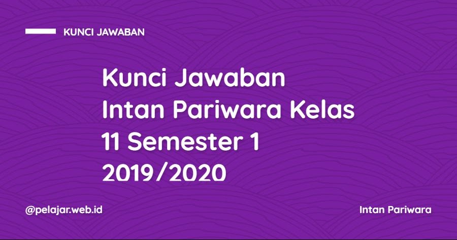 Kunci Jawaban Lks Sejarah Indonesia Kelas 11 Semester 1 Guru Paud Kunci Jawaban Lks Sejarah Indonesia Kelas 11 Semester 1 Guru Paud
