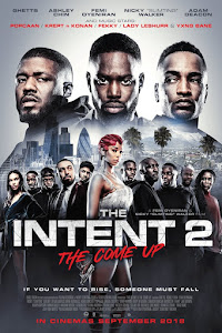 The Intent 2: The Come Up Poster