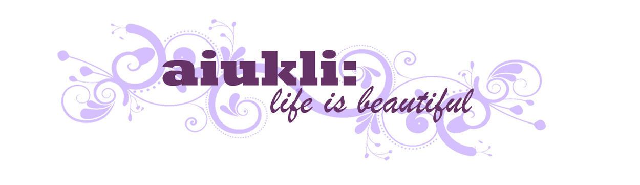 aiukli: life is beautiful