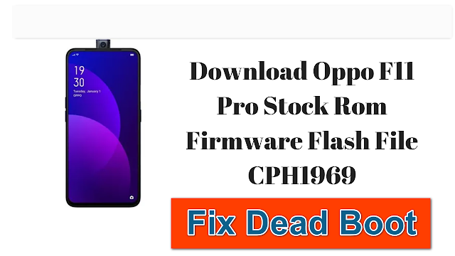 OPPO F11 Pro CPH1969 Dead_Boot Repair By SP Flash Tool
