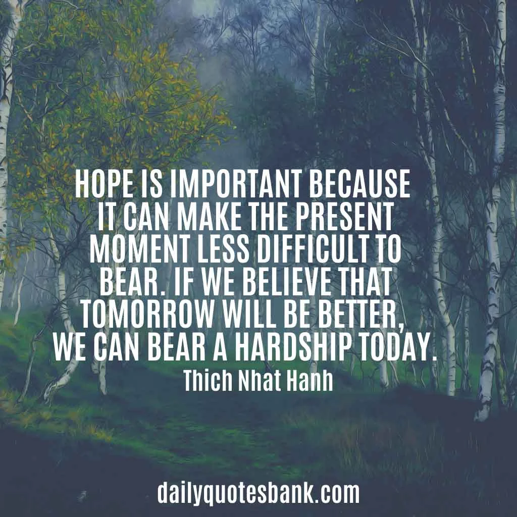 Thich Nhat Hanh Quotes On Hope, Love, Fear, Mindfulness