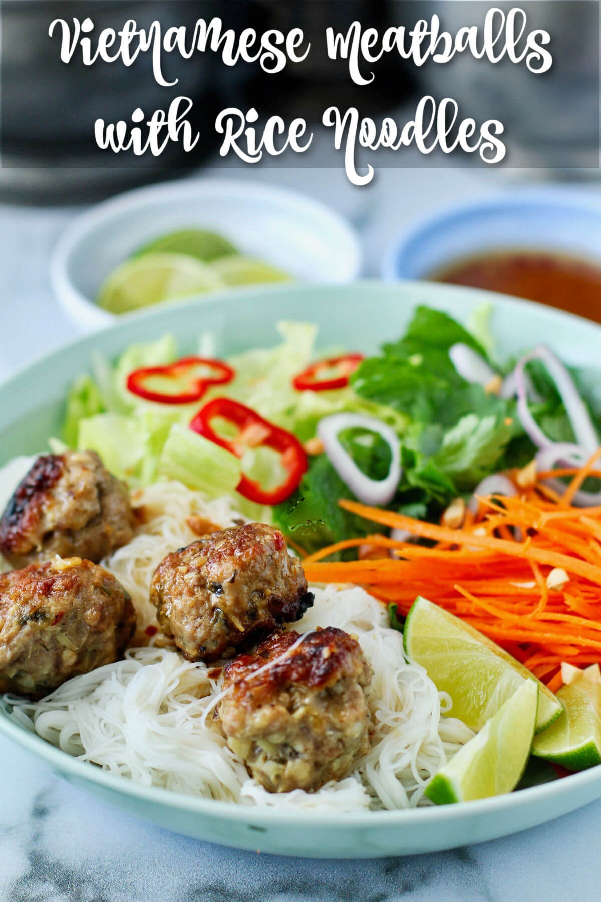 VietnameseStyle Meatballs with Rice Noodles (Instant Pot) Karen's
