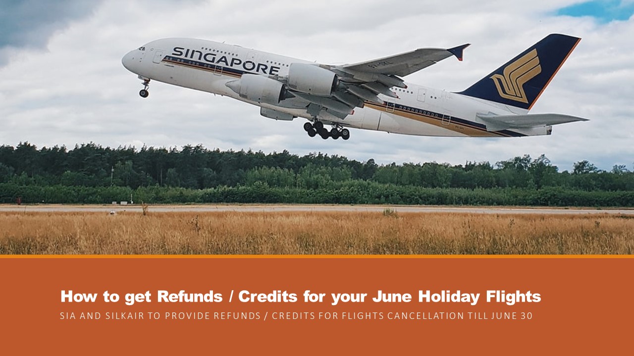 Booked your June Holidays flights from Singapore Airlines or Silkair
