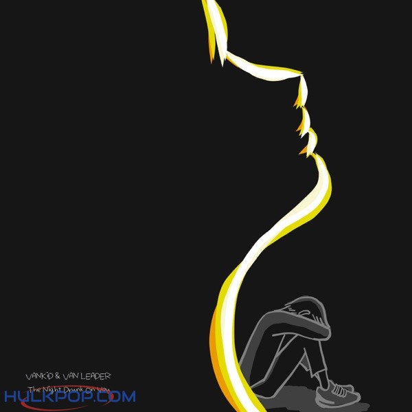 VANKiD – The Night Drunk On You – Single