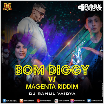 Boom Diggy vs Magenta Riddim – DJ Rahul Vaidya