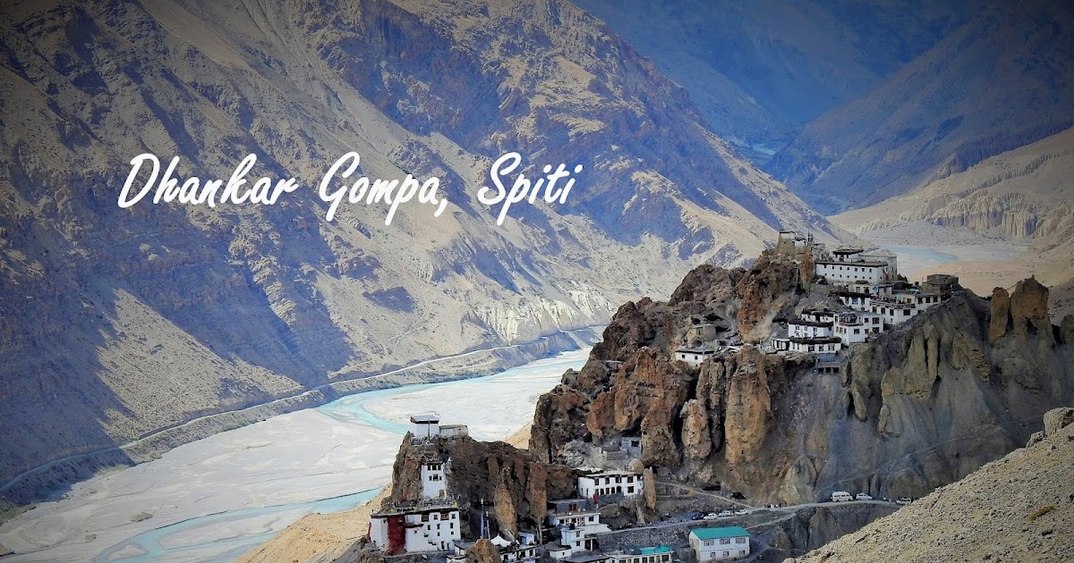 पहाड़ के कोने पर टिका धनकर का बौद्ध मठ और रोमांच धनकर झील ट्रेक का !  Dhankar Gompa And Dhankar Lake Trek
