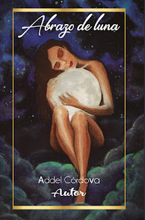 Abrazo de luna, Addel Córdova