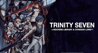 Trinity Seven Movie 2: Heavens Library to Crimson Lord BD Subtitle Indonesia