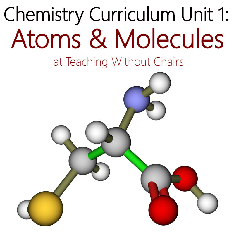 Atoms Molecules A Unit Study In 10 Days Chemistry