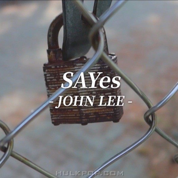 John Lee – SAYes – Single