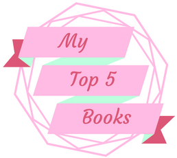 My Top 5 Books — Books I Read Before Goodreads