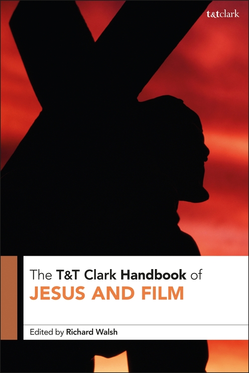 Bible Films Blog T&T Clark Handbook of Jesus & Film