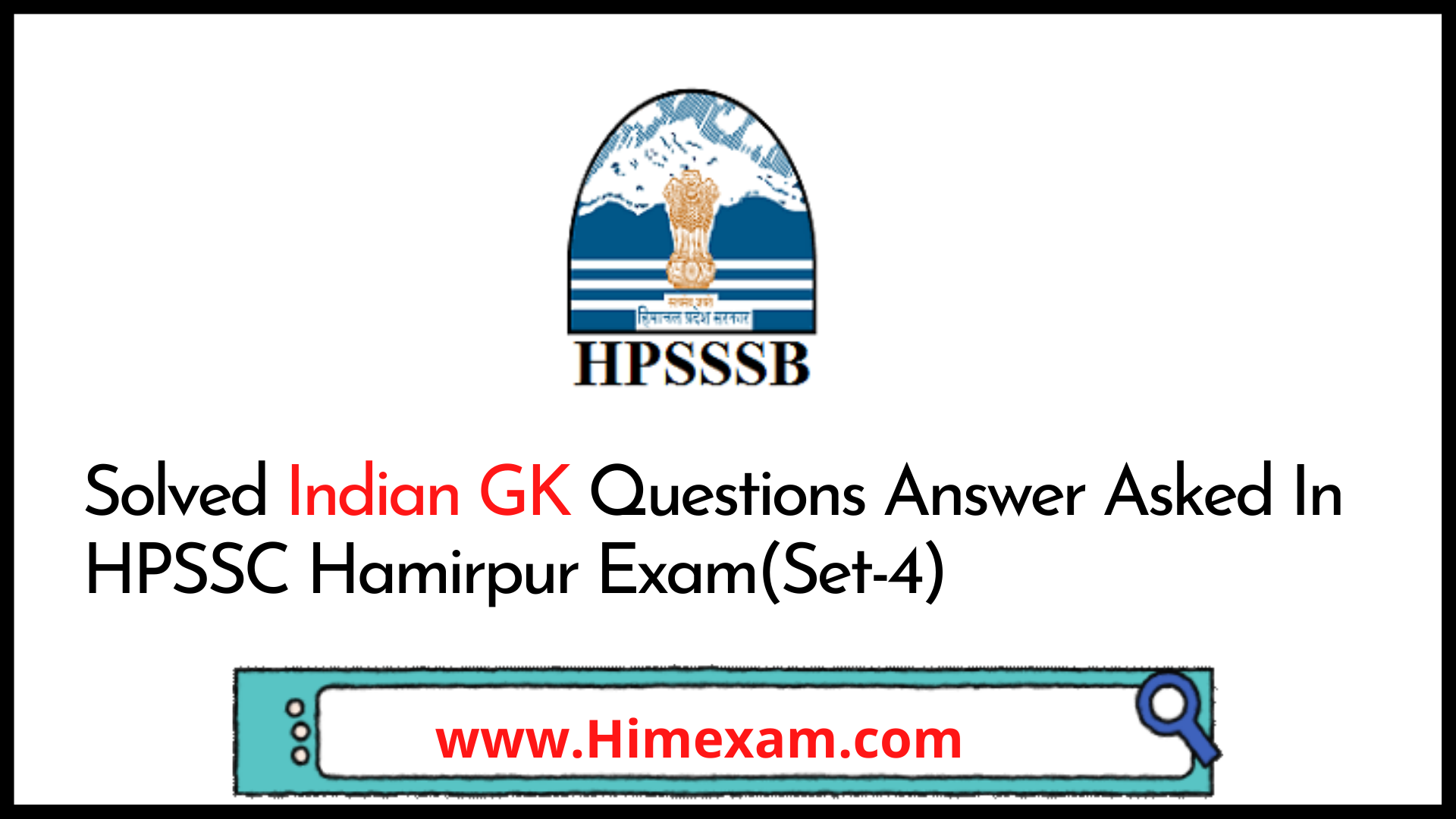 Solved Indian GK Questions Answer Asked In HPSSC Hamirpur Exam(Set-4) Solved Indian GK Questions Answer Asked In HPSSC Hamirpur Exam(Set-4)