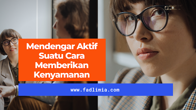 Mendengar-aktif-suatu-cara-memberikan-kenyamanan