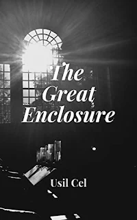 The Great Enclosure - an unparalleled spiritual journey book promotion sites Usil Cel