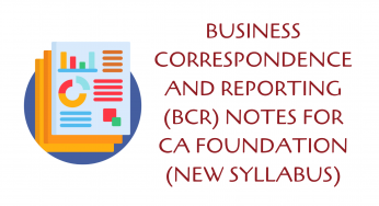 Business Correspondence and Reporting (BCR) Notes for CA Foundation