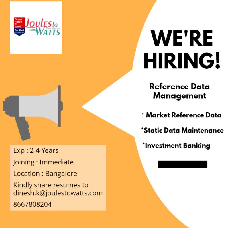 UDYOG ADDA Joules to watts Hiring for Reference Data Management , Static Data Maintainable