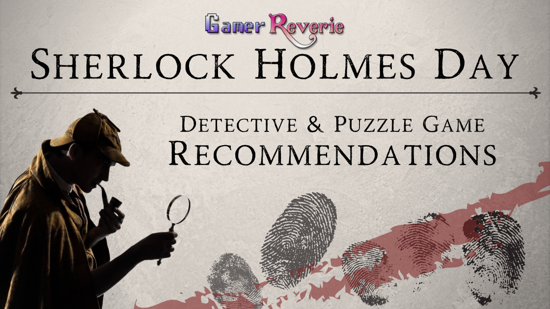 Gamer Reverie Sherlock Holmes Day Detective & Puzzle Game