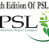 Current And Latest Updates Of Fourth Edition Of PSL 2019