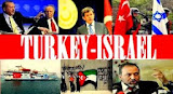 Turkish - Israeli Relations