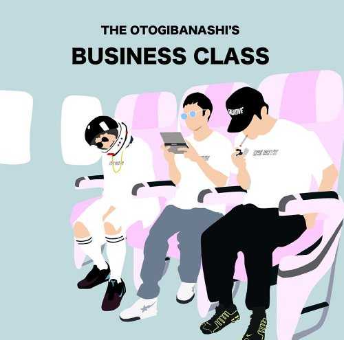 [Album] THE OTOGIBANASHI’S – BUSINESS CLASS (2015.08.05/MP3/RAR)