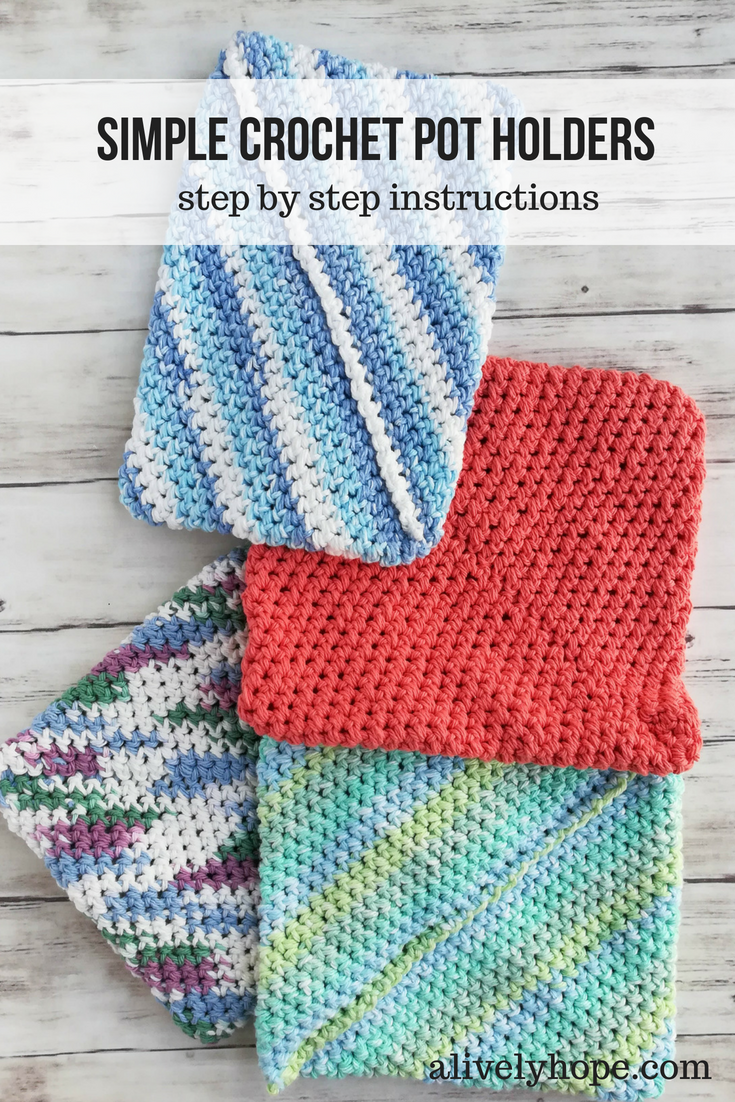 A Lively Hope Super Easy Crochet Pot Holders (Double Thick)