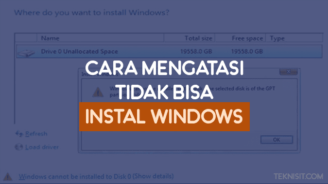 Cara mengatasi tidak bisa instal Windows karena masalah partisi MBR atau GPT