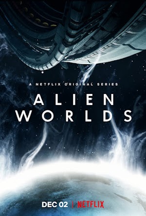 Những Hành Tinh Khác (Phần 1) - Alien Worlds (Season 1) (2020) Những Hành Tinh Khác (Phần 1) - Alien Worlds (Season 1) (2020)