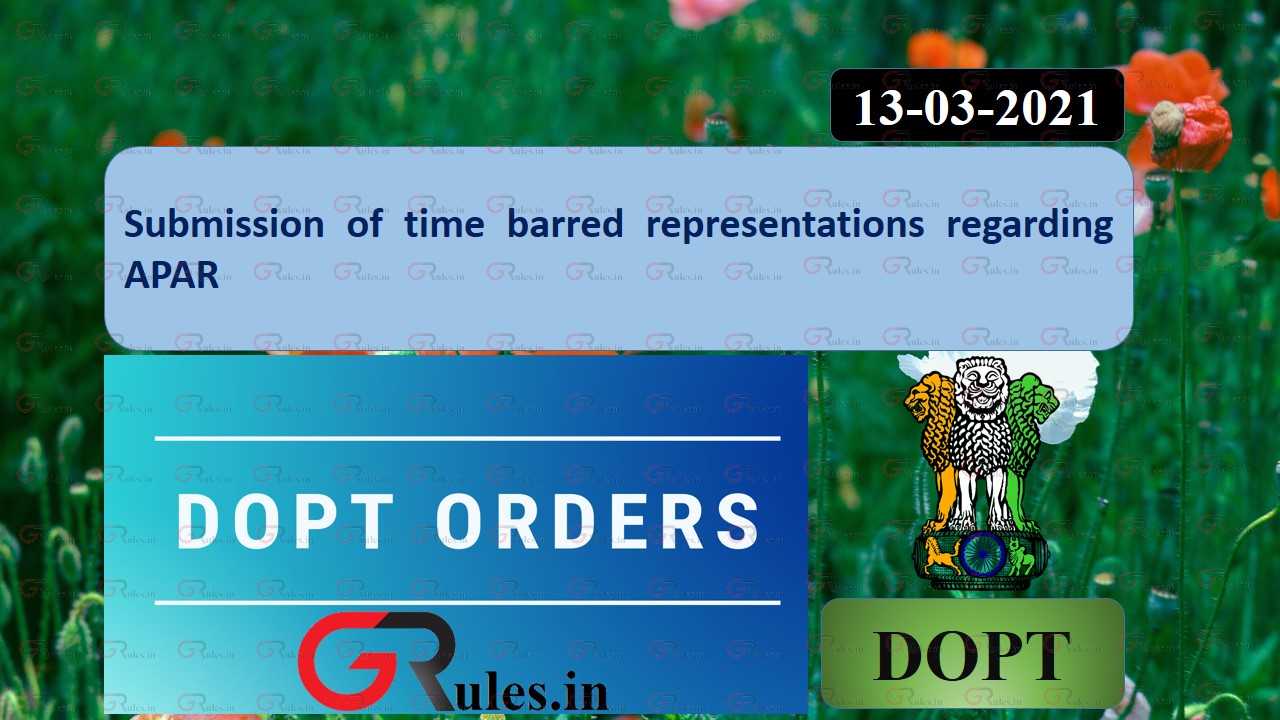Submission of time barred representations regarding APAR grules.in