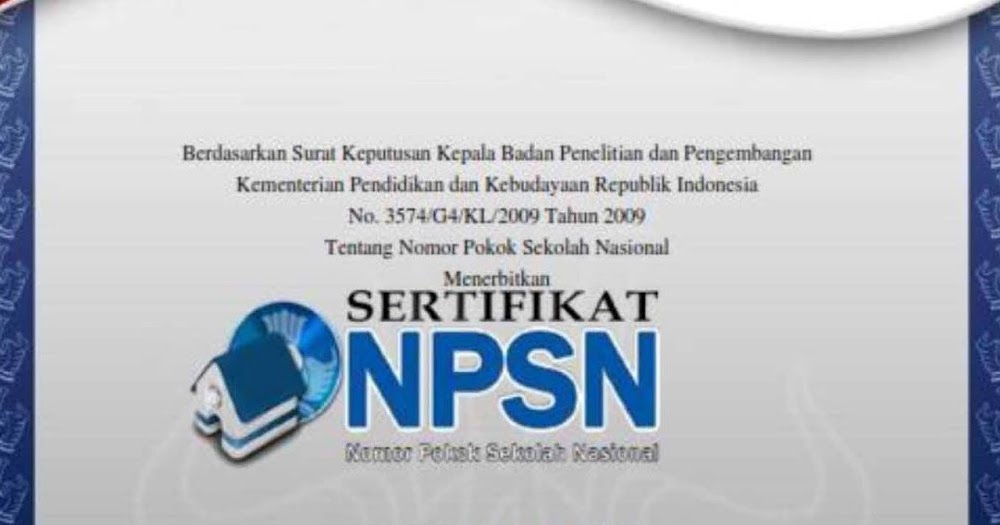 Cara Mendapatkan Sertifikat Npsn Untuk Sekolah Informasi Dunia Pendidikan