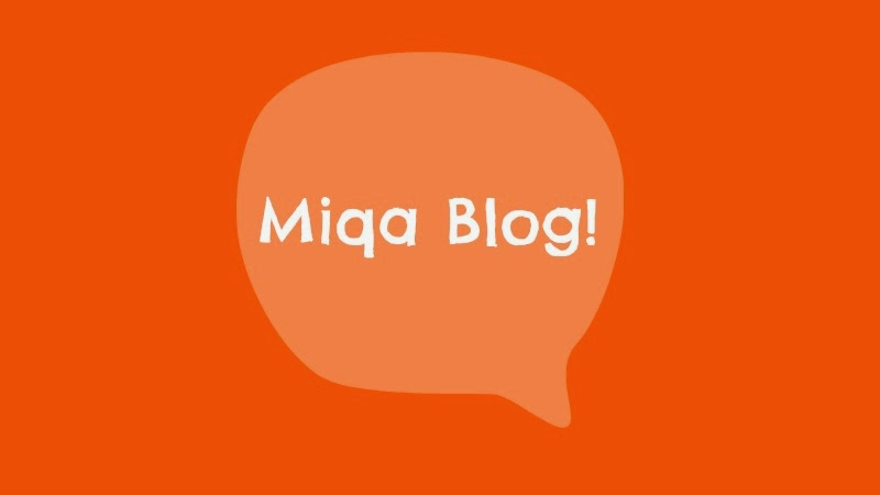 Miqa Blog