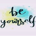 BE YOUR SELF