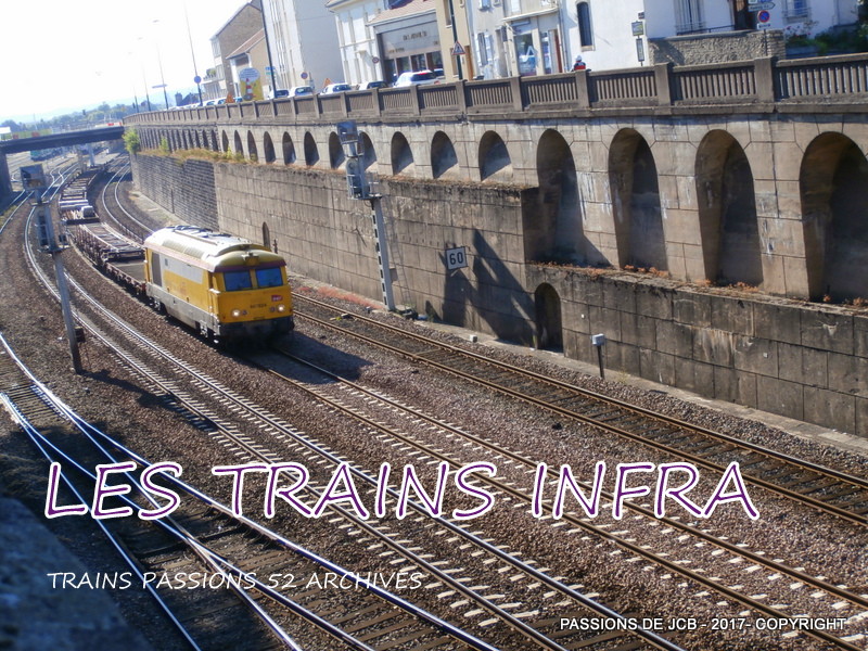 TRAINSPASSIONS 52 LES TRAINS INFRA DE LA SNCF